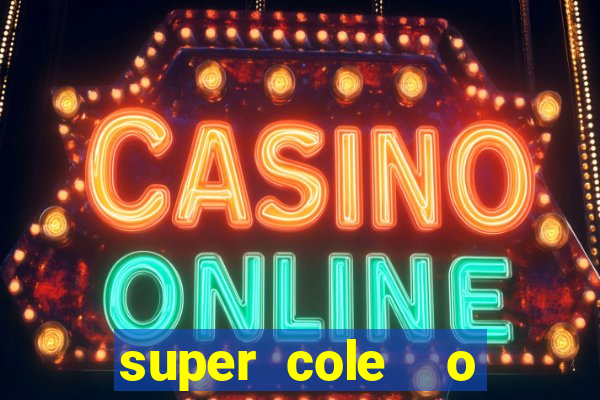 super cole  o 7784 jogos para pc download